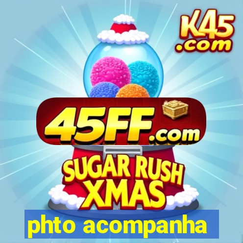 phto acompanha